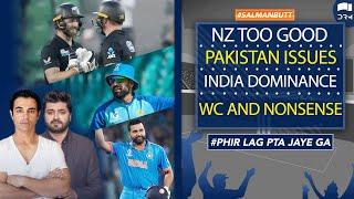 NZ Too Good | PAK Issues | INDIA Dominance | WC And Nonsense | Salman Butt | SS13