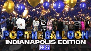 POP THE BALLOON OR FIND LOVE | INDIANAPOLIS EDITION | EP.37