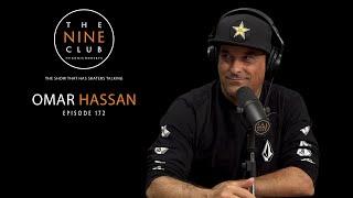 Omar Hassan | The Nine Club With Chris Roberts - Episode 172