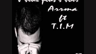 Arrma ft TIM - j'veux plus tvoir