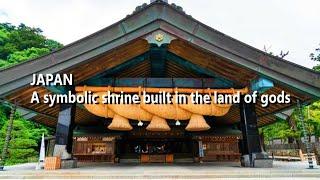 Japan's oldest shrine, "Izumo-taisha" Video to improve your luck!