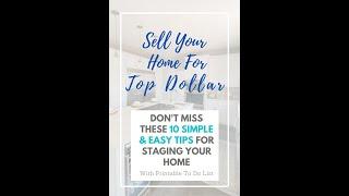 Home Staging Tips To Get Your Home Staged and Sold in No Time! Plus  Staging a house on a budget