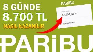 673 TL 8 GÜNDE NASIL 8.700 TL YAPTIM? PARİBU PARA KAZANMA