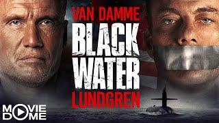 JEAN-CLAUDE VAN DAMME und DOLPH LUNDGREN in: BLACK WATER - Ganzer Actionfilm UNGESCHNITTEN und in HD