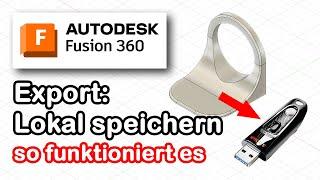 Fusion 360 [deutsch] - CAD-Daten auf einen Datenträger sichern