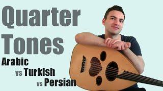 The Difference Between Quartertones in Persian, Arabic, and Turkish Music