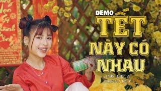 TẾT NÀY CÓ NHAU [ DEMO ] PINKY x HOA VŨ | Ba má nói năm nay em phải đưa chàng rễ về cùng..Xuân 2024