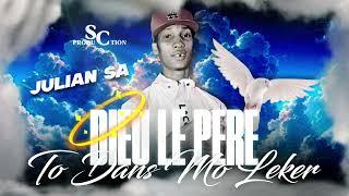 Julian Sa - Dieu Le Père(Sc production)