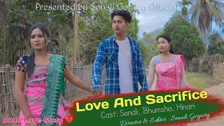 Love And Sacrifice || A Bodo Heart Touching Love Story  || Sonali Goyary Official