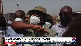 Dualization of Ghana’s Roads: Individual projects standing in the way will be demolished (7-1-22)