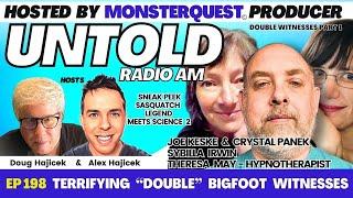 Terrifying “Double” Bigfoot Witnesses with Hypnotherapist Theresa May | Untold Radio AM #198