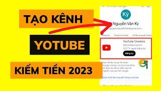 Cách Tạo Kênh Youtube Dành Cho Điện Thoại Từ A - Z | Mới Nhất 2023