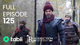 Resurrection: Ertuğrul Full Episode 125