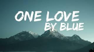 One Love (lyrics) — Blue Official