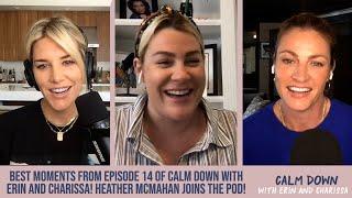 Best moments from Ep. 14 of Calm down with Erin and Charissa