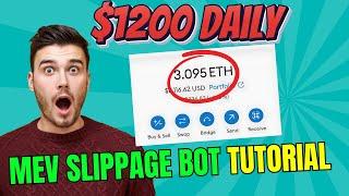 MEV Slippage Bot Tutorial: How To Make $1,200 Daily on Crypto Arbitrage Trading