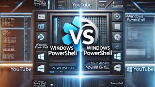 PowerShell vs Windows PowerShell How Are They Different