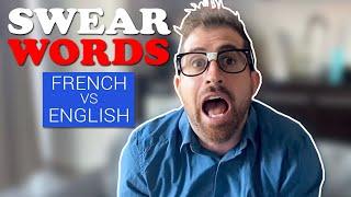 SWEAR WORDS - English vs. French (Quebec)