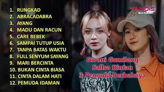 RUNGKAD (HAPPY ASMARA)-SALSA BINTAN feat 3 PEMUDA BERBAHAYA-GIVANI GUMILANG FULL ALBUM TERBARU 2022