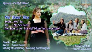 Na Shi G'euˆ - Maˇ Dawˇ Sha#2024 Lahu Song(Official MV)