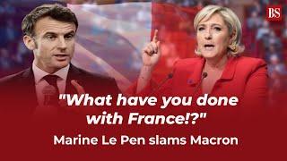 "What have you done with France!?"  Marine Le Pen slams Macron over riots