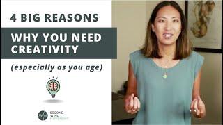 4 big reasons why you need creativity (especially as you age)