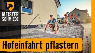 Hofeinfahrt pflastern | HORNBACH Meisterschmiede