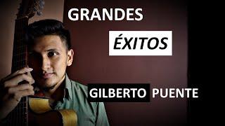 Grandes Éxitos de GILBERTO PUENTE - COVER Diego Barrera