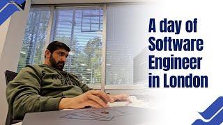 Day in the Life of a Software Engineer in London