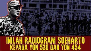 Radiogram Soeharto Kepada Yon 530 dan Yon 454, Ke Jakarta Dengan Peralat T3mpur Siaga I