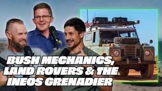 Bush mechanics, Land Rovers & the Ineos Grenadier