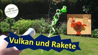 Vulkan und Rakete -  Experimente mit Brausetabletten für Kinder