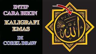 INTIP CARA BIKIN KALIGRAFI EMAS DI COREL DRAW