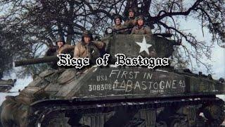 Siege of Bastogne ~ WW2 Edit