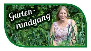 Gemüseanbau im Juli | Aussaat für die Selbstversorgung im Herbst | Gartenrundgang Teil 2