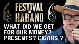 Festival del Habano 2024. What did we get for our Money?