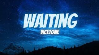 Vicetone - Waiting (Lyrics)