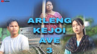 ARLENG KEJOI AVE 3 || karbi short movie || 2024
