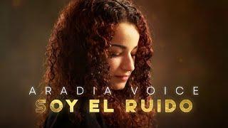 ARADIA VOICE - Soy El Ruido ¡Prepárate para relajarte con el mejor Chill Pop en español!