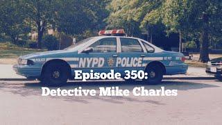 Mic’d In New Haven Podcast - Episode 350: Detective Mike Charles