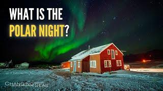 Perpetual Darkness: The Polar Night