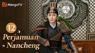 INDO SUB丨Drama Romantis Klasik Terbaik 2024《Perjamuan Nancheng》EP12 ️‍#mangotv #drama #dramachina