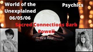 Sacred Connections Psychic Barb Powell Interview 06/05/06 First Hour