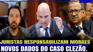 #4 NOVAS INFORMAÇÕES DO CASO CLEZÃO. DOCUMENTOS REVELAM A VERDADE! JURISTAS RESPONSABILIZAM MORAES!