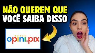 APP OPINI PIX FUNCIONA? VEJA URGENTE - OPINI PIX É CONFIAVEL? OPINI PIX É VERDADEIRO OU FALSO?