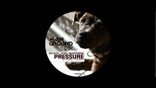 Belocca, Jetro, Muzikfabrik - Pressure ( Original Mix ) Mainground Music Prev