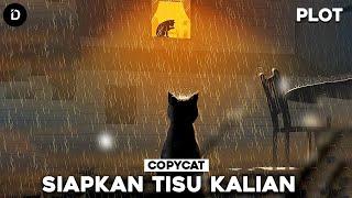 PLOT: Kisah Kucing Yang Menyayat Hati | Copycat