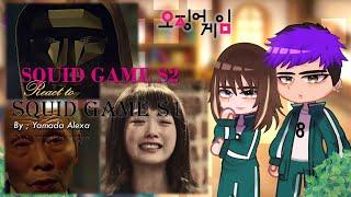 Squid Game React to Season 1 ‼️INSANE Moments  - Yamada Alexa - part 2