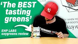 What is Oxygreens by EHP Labs | Our Supplement Review