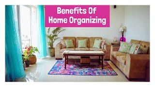 Importance Of Home Organizing | How Organizing Can Change Your Life